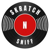 Podcast SKRATCH N SNIFF Past Episodes