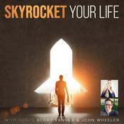 Podcast Skyrocket Your Life