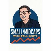 Podcast UK Small/Mid Caps with Paul Scott