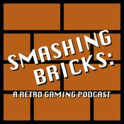 Podcast Smashing Bricks: A Retro Gaming Podcast