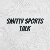 Podcast Smitty Sports Talk