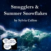 Podcast Smugglers & Summer Snowflakes