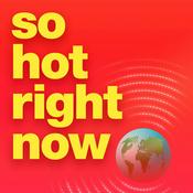 Podcast So Hot Right Now