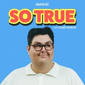 Podcast So True with Caleb Hearon