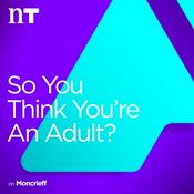 Podcast So You Think You're an Adult