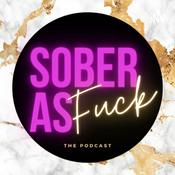 Podcast SOBER AS F*CK: The podcast for Sober Girls