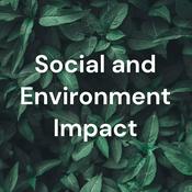 Podcast Social and Environment Impact