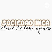 Podcast Sociedad Inca