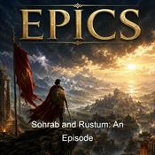 Podcast Sohrab and Rustum: An Episode