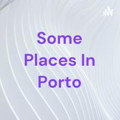 Podcast Some Places In Porto