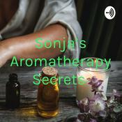 Podcast Sonja’s Aromatherapy Secrets