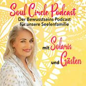 Podcast Soul Circle der Bewusstseins-Podcast für unsere Seelenfamilie