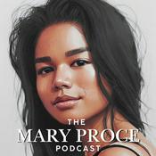 Podcast The Mary Proce Podcast