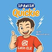 Podcast Spanish Quickie | Spanish for Beginners