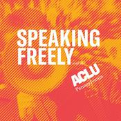 Podcast Speaking Freely With the ACLU-PA