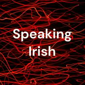 Podcast Speaking Irish