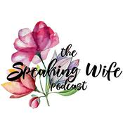 Podcast The Speaking Wife