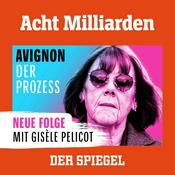 Podcast Acht Milliarden - Avignon: Der Prozess Pelicot