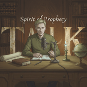 Podcast Spirit of Prophecy Talk