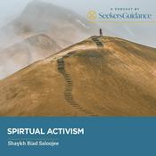 Podcast Spiritual Activism with Shaykh Riad Saloojee