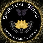 Podcast Spiritual Signs and Metaphysical Minds