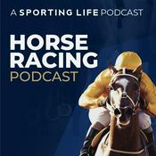 Podcast Sporting Life Horse Racing