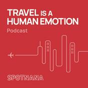 Podcast Spotnana's Travel Is a Human Emotion Podcast