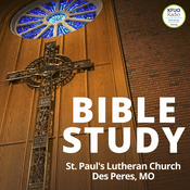 Podcast St. Paul's Des Peres Bible Study from KFUO Radio