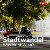 Podcast Stadtwandel - Was blüht Wien?
