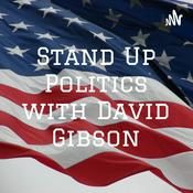 Podcast Stand Up Politics with David Gibson
