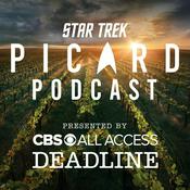 Podcast Star Trek Picard Podcast: Presented By CBS All Access and Deadline Hollywood