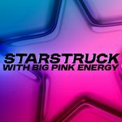 Podcast STARSTRUCK with big PINK energy
