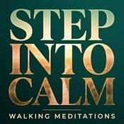 Podcast Step Into Calm - Daily Walking Meditations