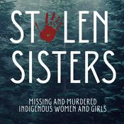 Podcast Stolen Sisters