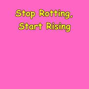 Podcast Stop Rotting, Start Rising | Daily Momentum