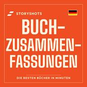 Podcast Buchzusammenfassungen | Buchempfehlungen, Sachbücher, Buchtipps & Produktivität – StoryShots