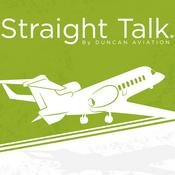 Podcast Straight Talk by Duncan Aviation