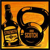 Podcast Strength & Scotch: Get Fitter While Enjoying Life