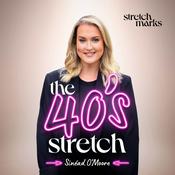 Podcast Stretch Marks: The 40's Stretch