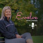 Podcast Evolve With Chelsea