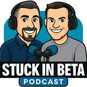 Podcast Stuck in Beta Podcast