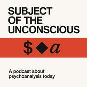 Podcast Subject of the Unconscious