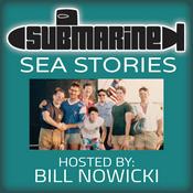 Podcast Submarine Sea Stories | Ever wonder what it's like to spend the cold war under water with 100 other guys?