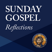 Podcast Sunday Gospel Reflections