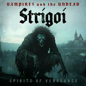 Podcast Supernatural Spirits - Strigoi
