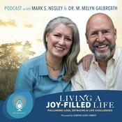 Podcast Living a Joy-Filled Life: Thriving After Loss, Setbacks and Personal Challenges