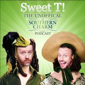 Podcast Sweet T: The Unofficial Southern Charm Podcast Podcast