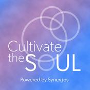 Podcast Synergos Cultivate the Soul: Stories of Purpose-Driven Philanthropy