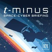 Podcast T-Minus: Space-Cyber Briefing
