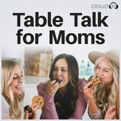 Podcast Table Talk for Moms